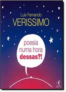 Poesia numa hora dessas?!